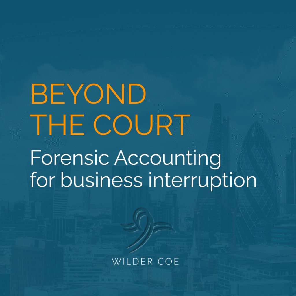 The Role of Forensic Accountants After Business Interruption